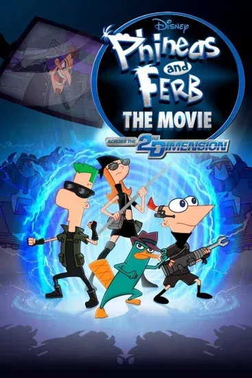 فيلم Phineas and Ferb The Movie: Across the 2nd Dimension 2011 مترجم